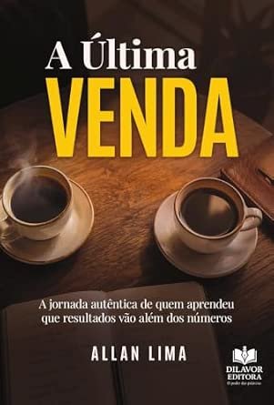 Capa do livro A Última Venda, de Allan Lima